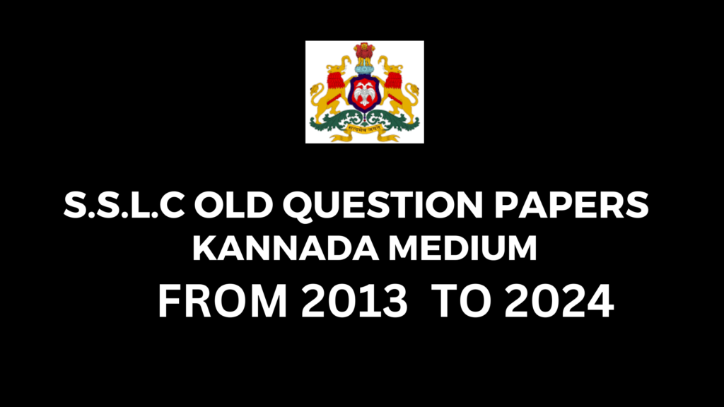  OLD QUESTION PAPERS CLASS 10 S.S.L.C KANNADA MEDIUM